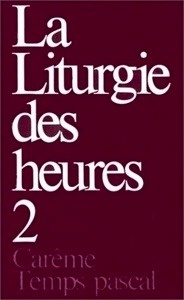 La Liturgie des heures