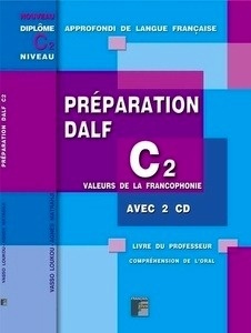 Preparation DALF C2. Oral. Livre de l'élève, compréhension de l'oral