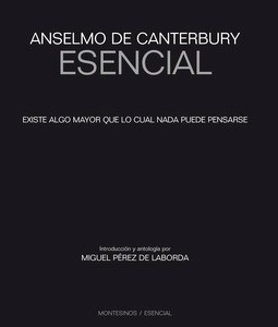 Anselmo de Canterbury esencial