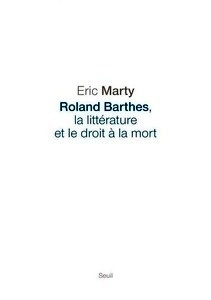 Roland Barthes, la littérature et le droit à la mort