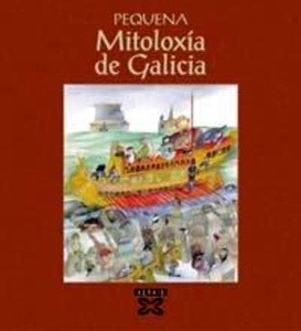 Pequena Mitoloxía de Galicia