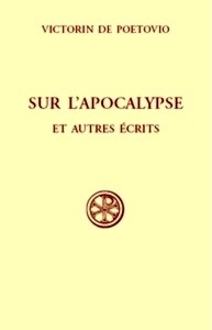 Sur l'Apocalypse et autres écrits