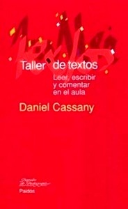 Taller de textos. Leer, escribir y comentar en el aula