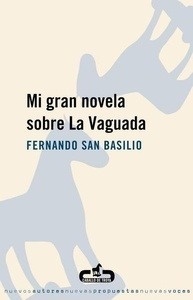 Mi gran novela sobre la vaguada