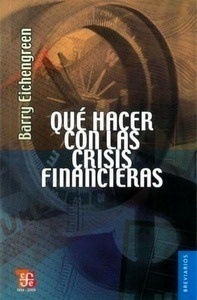 Qué hacer con las crisis financieras