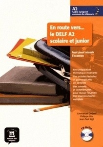 En route vers... le DELF Scolaire et junior (A2)- Livre de l'élève + CD audio