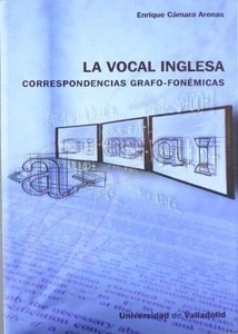 La vocal inglesa. Correspondencias Grafo-fonémicas