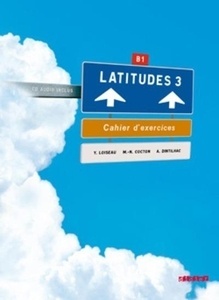 Latitudes 3 Cahier d'exercices