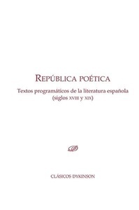 República Poética. Textos programáticos de la literatura española