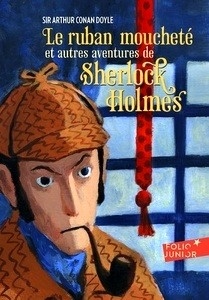 Le ruban moucheté  - Et autres aventures de Sherlock Holmes