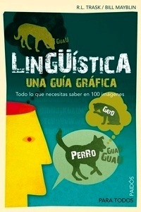 Lingüística. Una guía gráfica