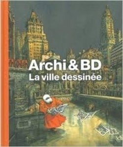 Archi x{0026} BD, la ville dessinée