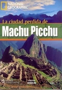 La ciudad perdida de Machu Pichu  (A2) + DVD