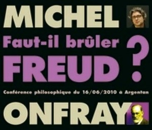 CD (2) - Faut-il brûler Freud ?