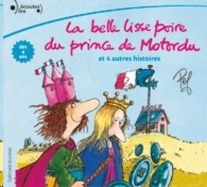 CD - La belle Lisse poire du prince de Motordu