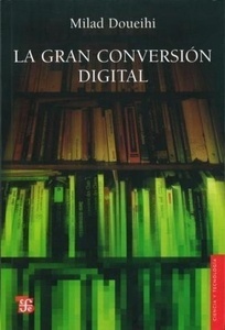 La gran conversión digital