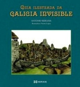 Guía ilustrada da Galicia invisible