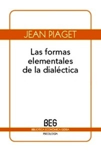 Las formas elementales de la dialéctica