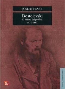 Dostoiesvski. El manto del profeta