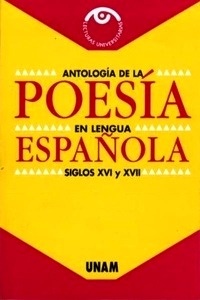 Antología de la poesía en lengua española siglos XVI y XVII