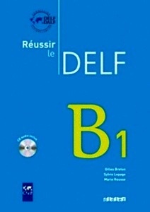 Réussir le Delf B1