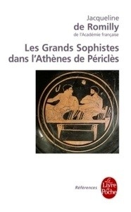 Les grands sophistes dans l'Athènes de Périclès