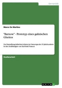 Barnow-Prototyp eines galizischen Ghettos