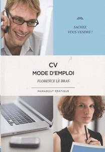 Le CV Mode d'emploi