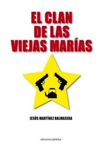 El clan de las viejas Marías