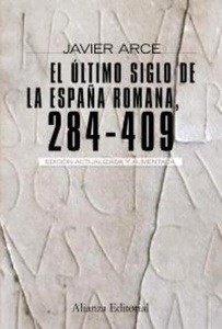 El último siglo de la España romana  (284-409)