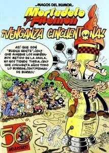 ¡Venganza cincuentona!. Mortadelo y Filemón