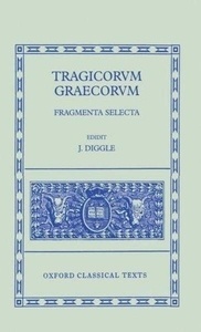 Tragicorum Graecorum Fragmenta Selecta