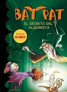 Bat Pat olores 3. El secreto del alquimista