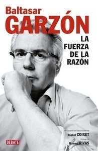 Garzón. La fuerza de la razón