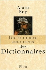 Dictionnaire amoureux des dictionnaires