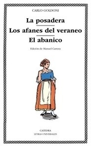 La posadera / Los afanes del veraneo / El abanico