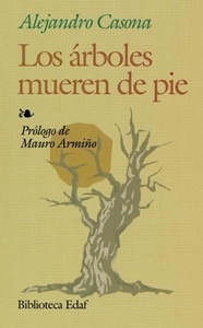 Los árboles mueren de pie