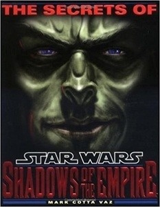 Secrets of Star Wars : Shadows of the Empire