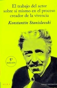 El trabajo del actor sobre sí mismo en el proceso creador de la vivencia