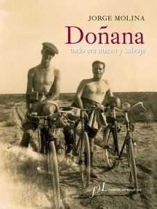 Doñana. Todo era nuevo y salvaje