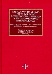 Unidad y pluralismo en el Derecho Internacional público y en la Comunidad Intern