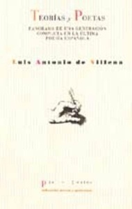 Teorías y Poetas. Panorama de una generación completa en la última poesía española