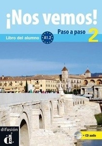 ¡Nos vemos! 2  A1.2 Paso a paso - Libro del alumno + cuaderno de ejercicios + CD