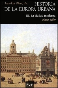 Historia de la Europa Urbana III. La ciudad moderna