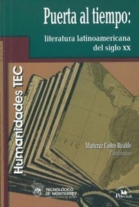 Puerta al tiempo: literatura latinoamericana del siglo XX