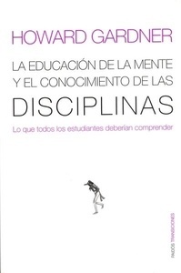 El educación de la mente y el conocimiento de las disciplinas