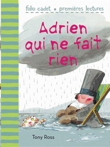 Adrien qui ne fait rien