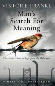 Man's Search for Meaning