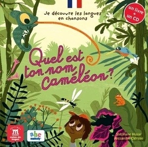 Quel est ton nom Caméléon (livre + CD)