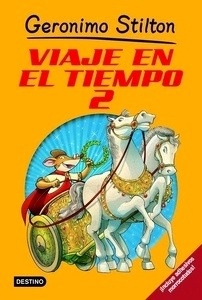 Geronimo Stilton. Viaje en el tiempo 2